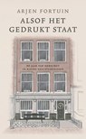 Alsof het gedrukt staat - Arjen Fortuin - 9789028253179
