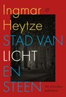 Stad van licht en steen - Ingmar Heytze - 9789028254022