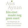 Eén erwt maakt nog geen snert - Asis Aynan - 9789028262287