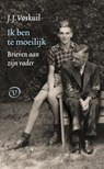 Ik ben te moeilijk - J.J. Voskuil - 9789028263222