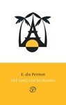 Het land van herkomst - E. du Perron - 9789028282063