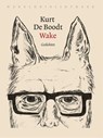 Wake - Kurt De Boodt - 9789028450134
