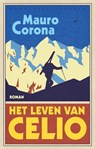 Het leven van Celio - Mauro Corona - 9789028450776