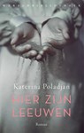 Hier zijn leeuwen - Katerina Poladjan - 9789028451070