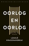 Oorlog en oorlog - Laszlo Krasznahorkai - 9789028451377
