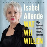 Wat wij willen, Isabel Allende -  - 9789028451506
