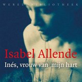 Ines, vrouw van mijn hart, Isabel Allende -  - 9789028451858