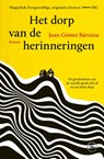Het dorp van de herinneringen - Juan Gómez Bárcena - 9789028452701