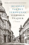 De engel van het verdwijnen - Slobodan Snajder - 9789028453494