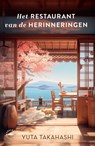 Het restaurant van de herinneringen - Yuta Takahashi - 9789028453562