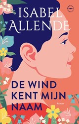 De wind kent mijn naam, Isabel Allende -  - 9789028453685