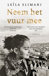 Neem het vuur mee, Leïla Slimani -  - 9789028453968