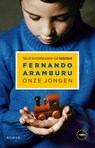 Onze jongen - Fernando Aramburu - 9789028454224