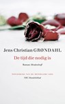 De tijd die nodig is - Jens Christian Grøndahl - 9789029085182