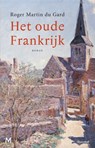 Het oude Frankrijk - Roger Martin du Gard - 9789029090445