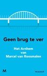 Geen brug te ver - Marcel van Roosmalen - 9789029090773