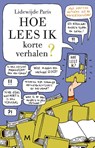 Hoe lees ik korte verhalen? - Lidewijde Paris - 9789029092562