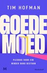 Goede moed - Tim Hofman - 9789029093125