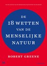 De 18 wetten van de menselijke natuur - Robert Greene - 9789029093644
