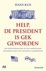 Help, de president is gek geworden - Hans Klis - 9789029098533