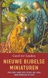 Nieuwe Bijbelse miniaturen - Carel ter Linden - 9789029542838