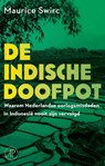De Indische doofpot - Maurice Swirc - 9789029545099