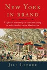 New York in brand - Jill Lepore - 9789029545402