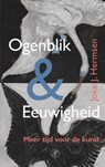 Ogenblik & eeuwigheid - Joke J. Hermsen - 9789029545792