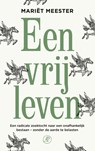 Een vrij leven - Mariët Meester - 9789029550338