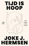Tijd is hoop - Joke J. Hermsen - 9789029553360