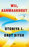 Wij, aanmaakhout - Otoniya J. Okot Bitek - 9789029553544