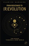 From Resistance to (R)evolution - Clarice Gargard - 9789029553896