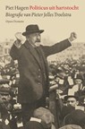 Politicus uit hartstocht - Piet Hagen - 9789029576673