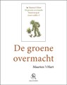 De groene overmacht - Maarten 't Hart - 9789029578837