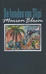 De honden van Slipi - Marion Bloem - 9789029580410