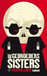 De gebroeders Sisters - Patrick DeWitt - 9789029584227