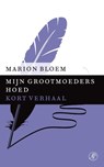 Mijn grootmoeders hoed - Marion Bloem - 9789029590051