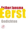 Eerst - Esther Jansma - 9789029592543