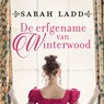 De erfgename van Winterwood - Sarah Ladd - 9789029728201