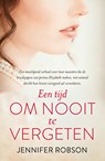 Een tijd om nooit te vergeten - Jennifer Robson - 9789029730259