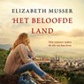 Het beloofde land - Elizabeth Musser - 9789029730327