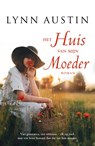 Het huis van mijn moeder - Lynn Austin - 9789029730488