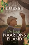 De kaart naar ons eiland - Valerie Fraser Luesse - 9789029731379