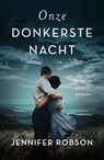 Onze donkerste nacht - Jennifer Robson - 9789029731829