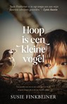 Hoop is een kleine vogel - Susie Finkbeiner - 9789029732369
