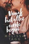 Vanaf het allereerste begin - Melissa Tagg - 9789029733250