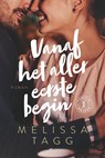 Vanaf het allereerste begin - Melissa Tagg - 9789029733267