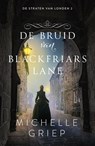 De bruid van Blackfriars lane - Michelle Griep - 9789029734950