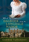 Het dagboek van Longdale Manor - Carrie Turansky - 9789029735483
