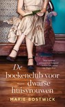 De boekenclub voor dwarse huisvrouwen - Marie Bostwick - 9789029739702